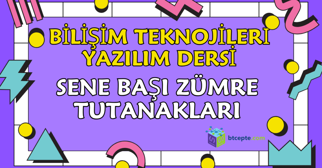 Bilişim Teknolojileri ve Yazılım Dersi Sene Başı Zümre Tutanakları