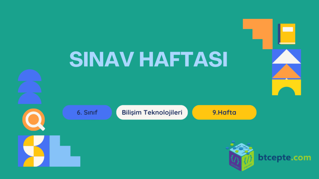 6. Sınıf Bilişim Teknolojiler Dersi Sınava Hazırlık