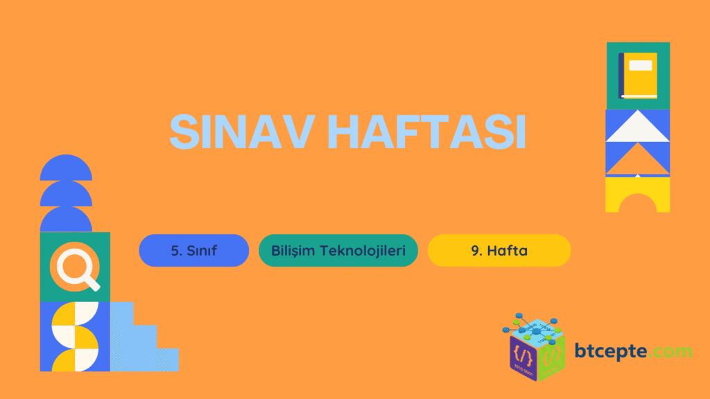 5. Sınıf Bilişim Teknolojileri Dersi Yazılıya Hazırlık