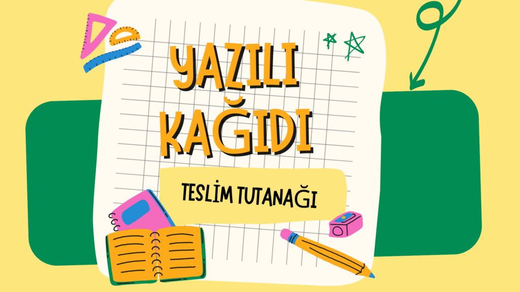 YAZILI KAĞIDI TESLİM TUTANAĞI